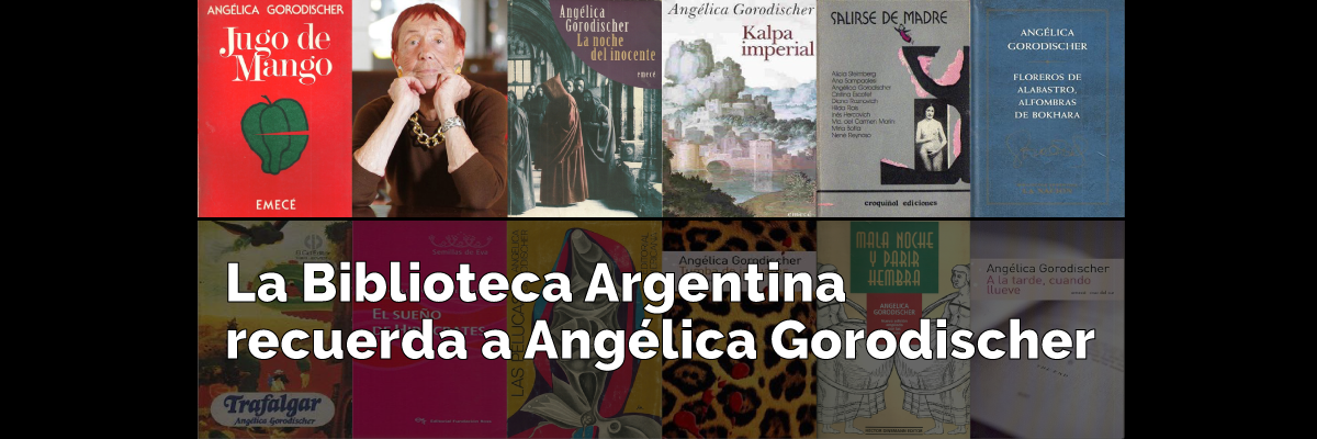 La Biblioteca Argentina recuerda a Angélica Gorodischer.